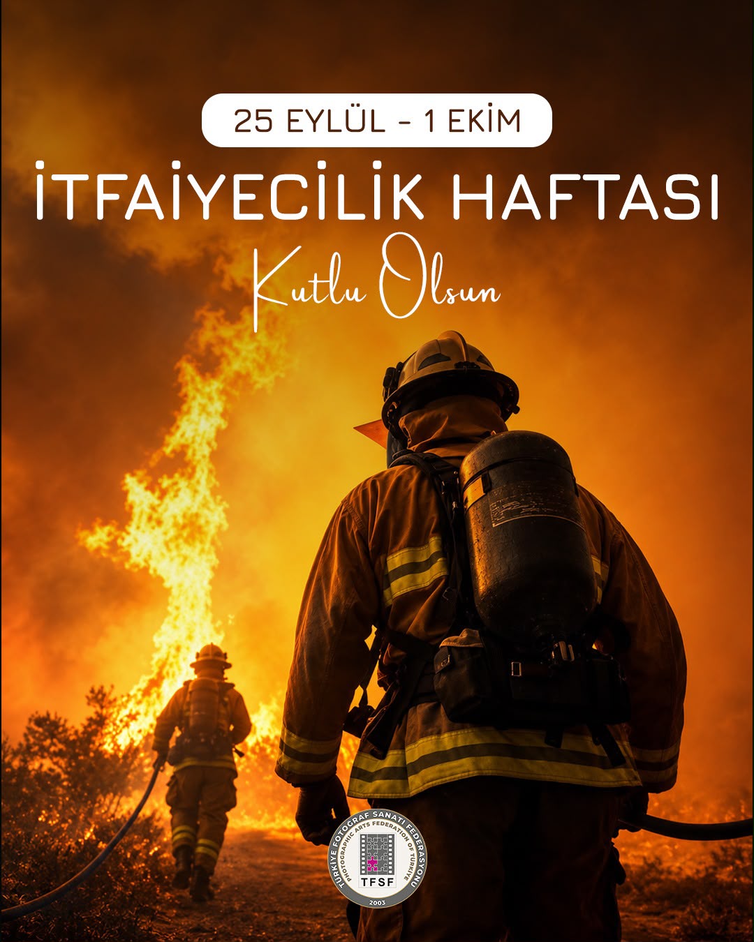 İtfaiyecilik Haftası Kutlu Olsun
