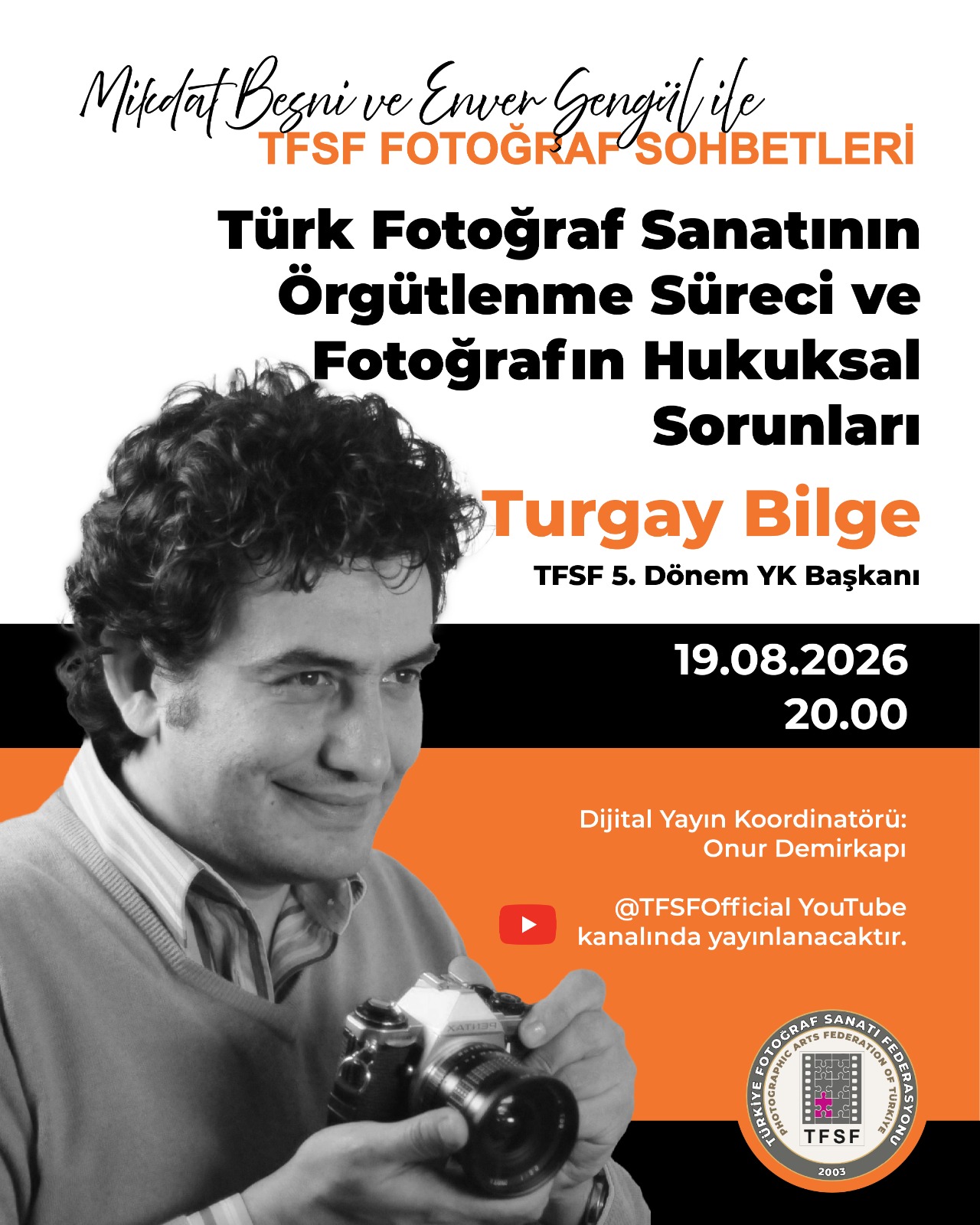 TFSF Fotoğraf Sohbetleri'nde Yeni Bölüm 19 Ağustos çarşamba günü  TFSF YouTube kanalında Yayında olacak